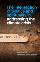 Intersection of Politics and Spirituality in Addressing the Climate Crisis - An Interview with Mohammed Sofiane Mesbahi (Mesbahi Mohammed Sofiane)(Paperback / softback)