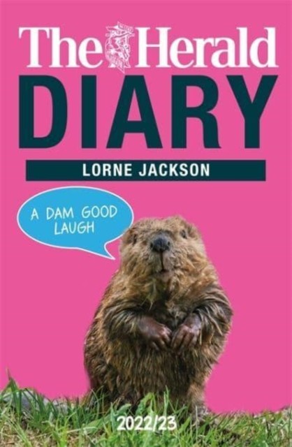 Herald Diary 2022/23 - A Dam Good Laugh (Jackson Lorne)(Paperback / softback)
