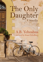 Only Daughter (Yehoshua A.B.)(Paperback / softback)
