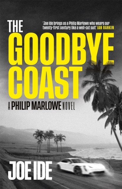 Goodbye Coast - A Philip Marlowe Novel (Ide Joe)(Paperback / softback)