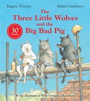Three Little Wolves And The Big Bad Pig (Trivizas Eugene)(Paperback / softback)