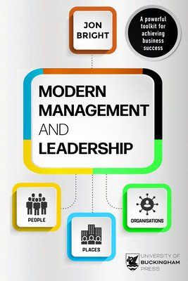Modern Management And Leadership - People, Places And Organisations (Bright Jon)(Paperback / softback)