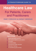 Straightforward Guide To Healthcare Law For Patients, Carers And Practitioners (Cornock Marc)(Paperback / softback)