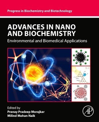 Advances in Nano and Biochemistry: Environmental and Biomedical Applications (Morajkar Pranay Pradeep)(Paperback)