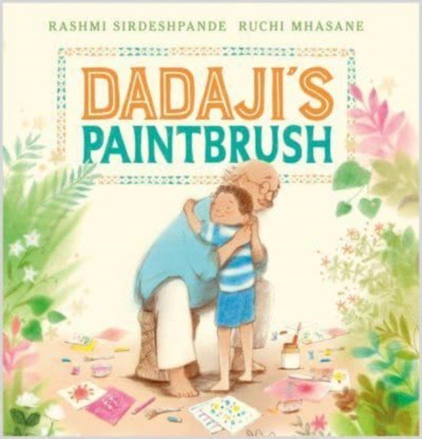 Dadaji's Paintbrush (Sirdeshpande Rashmi)(Paperback / softback)