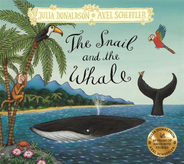 Snail and the Whale - Hardback Gift Edition (Donaldson Julia)(Pevná vazba)