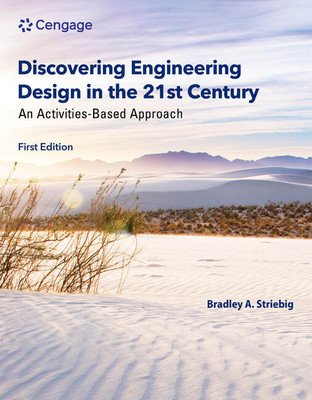 Discovering Engineering Design in the 21st Century: An Activities-Based Approach (Striebig Bradley)(Paperback)