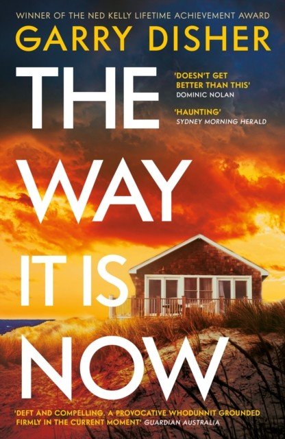 Way It Is Now - a totally gripping and unputdownable Australian crime thriller (Disher Garry)(Paperback / softback)