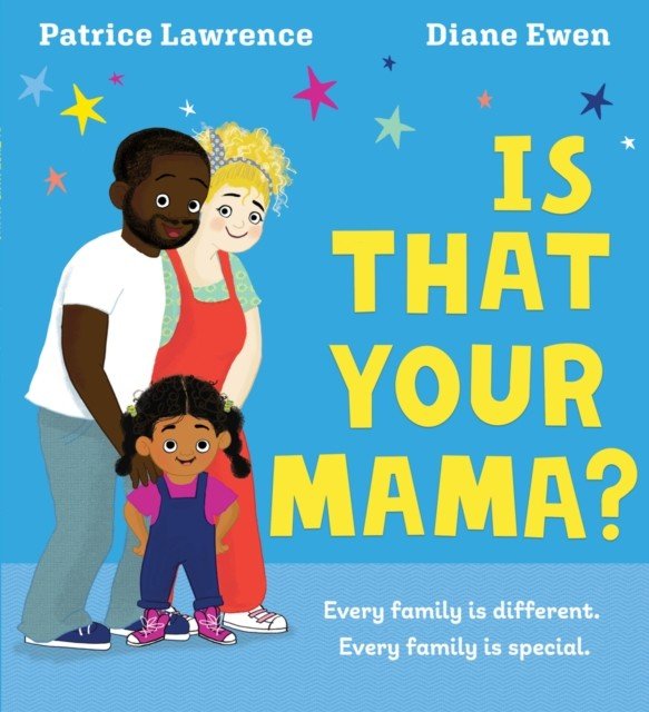 Is That Your Mama? (PB) (Lawrence Patrice)(Paperback / softback)