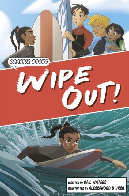 Wipe Out! - Graphic Reluctant Reader (Waters Gail)(Paperback / softback)