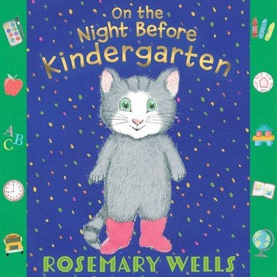 On the Night Before Kindergarten (Wells Rosemary)(Pevná vazba)