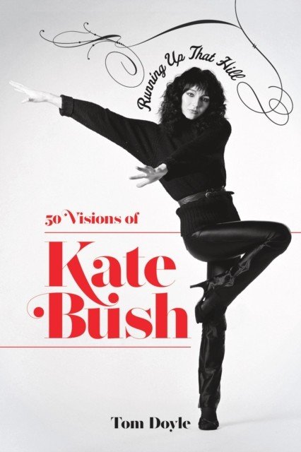 Running Up That Hill - 50 Visions of Kate Bush (Doyle Tom)(Paperback / softback)