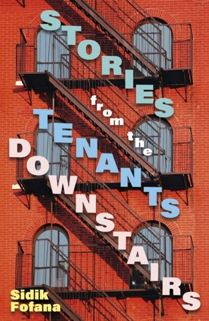 Stories From the Tenants Downstairs (Fofana Sidik)(Paperback / softback)