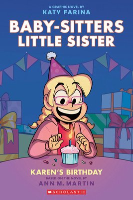 Karen's Birthday: A Graphic Novel (Baby-Sitters Little Sister #6) (Martin Ann M.)(Paperback)