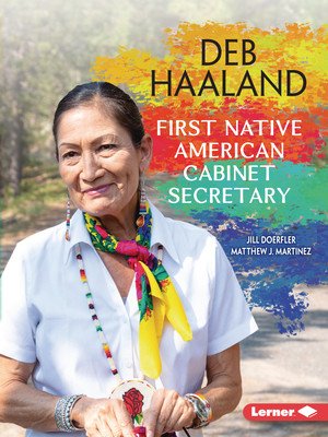 Deb Haaland: First Native American Cabinet Secretary (Martinez Matthew J.)(Paperback)