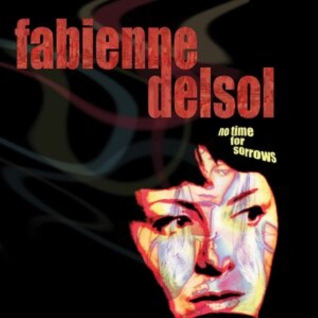 No Time for Sorrows (Fabienne DelSol) (Vinyl / 12