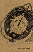 Teaching My Mother How to Give Birth (Shire Warsan)(Paperback)