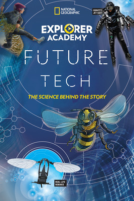 Explorer Academy Future Tech: The Science Behind the Story (Kiffel-Alcheh Jamie)(Pevná vazba)