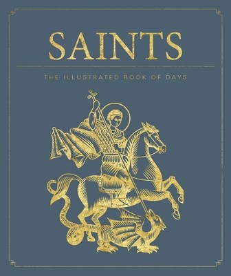 Saints: Inspiration and Guidance for Every Day of the Year Book of Saints Rediscover the Saints (Weldon Owen)(Pevná vazba)