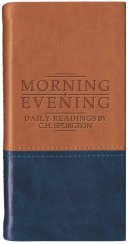 Morning and Evening - Matt Tan/Blue (Spurgeon Charles Haddon)(Imitation Leather)