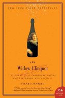 The Widow Clicquot: The Story of a Champagne Empire and the Woman Who Ruled It (Mazzeo Tilar J.)(Paperback)