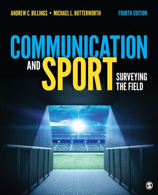 Communication and Sport: Surveying the Field (Billings Andrew C.)(Paperback)