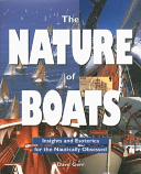 The Nature of Boats: Insights and Esoterica for the Nautically Obsessed (Gerr Dave)(Paperback)