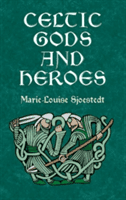Celtic Gods and Heroes (Sjoestedt Marie-Louise)(Paperback)