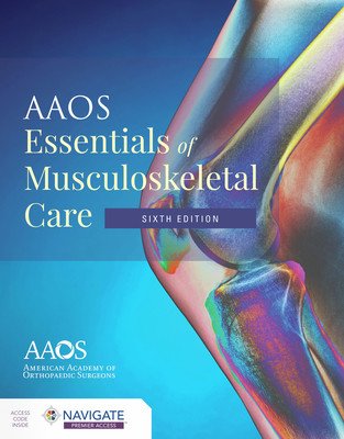 AAOS Essentials of Musculoskeletal Care [With Access Code] (Aaos)(Pevná vazba)