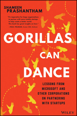 Gorillas Can Dance: Lessons from Microsoft and Other Corporations on Partnering with Startups (Prashantham Shameen)(Pevná vazba)