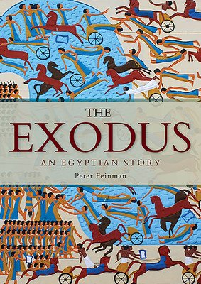 The Exodus: An Egyptian Story (Feinman Peter)(Paperback)