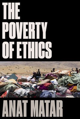 The Poverty of Ethics (Matar Anat)(Pevná vazba)