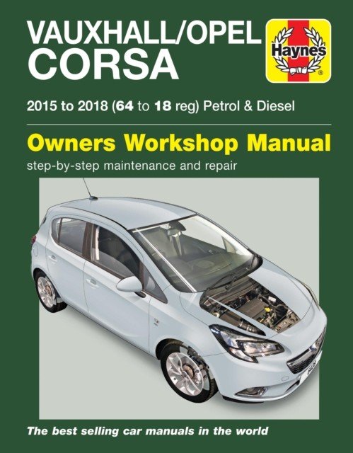 Vauxhall/Opel Corsa petrol & diesel ('15-'18) 64 to 18 (Doig Euan)(Paperback / softback)