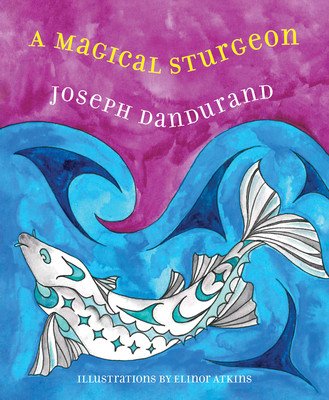 A Magical Sturgeon (Dandurand Joseph)(Paperback)