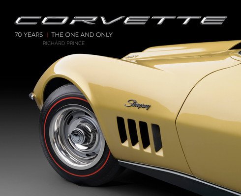 Corvette 70 Years: The One and Only (Prince Richard)(Pevná vazba)