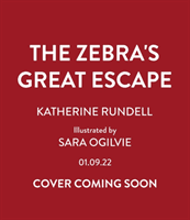 Zebra's Great Escape (Rundell Katherine)(Pevná vazba)