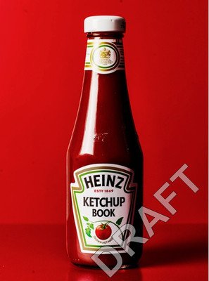 Heinz Tomato Ketchup Book (H.J. Heinz Foods UK Limited)(Pevná vazba)