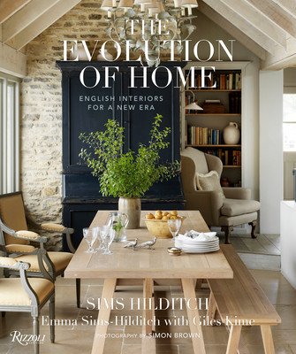 The Evolution of Home: English Interiors for a New Era (Sims-Hilditch Emma)(Pevná vazba)