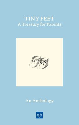 Tiny Feet: A Treasury for Parents: An Anthology (Child Lauren)(Pevná vazba)