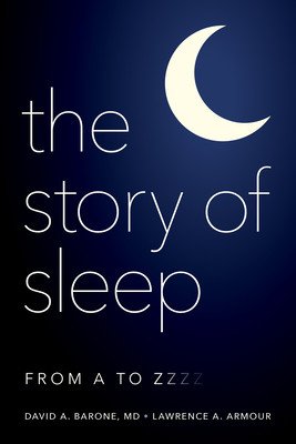 The Story of Sleep: From A to Zzzz (Barone Daniel A.)(Pevná vazba)