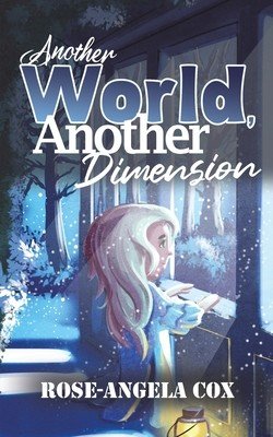 Another World, Another Dimension (Cox Rose-Angela)(Paperback)