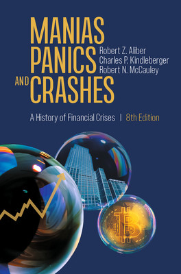 Manias, Panics, and Crashes: A History of Financial Crises (Aliber Robert Z.)(Paperback)
