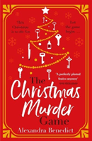 The Christmas Murder Game - The must-read Christmas murder mystery (Benedict Alexandra)(Paperback / softback)