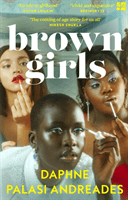 Brown Girls (Palasi Andreades Daphne)(Paperback / softback)