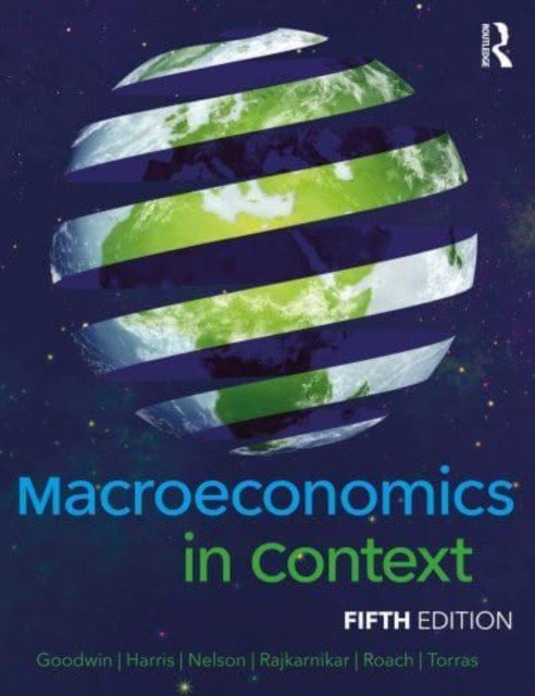 Macroeconomics in Context (Goodwin Neva)(Paperback)