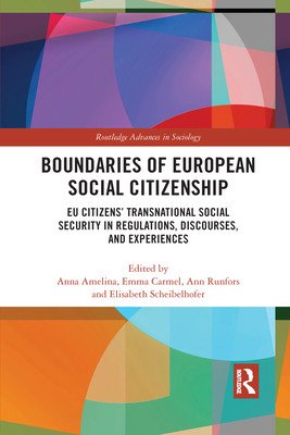 Boundaries of European Social Citizenship: EU Citizens' Transnational Social Security in Regulations, Discourses and Experiences (Amelina Anna)(Paperback)