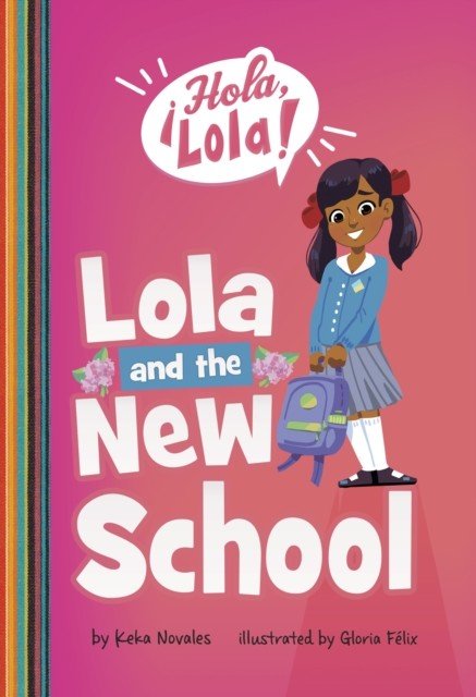 Lola and the New School (Novales Keka)(Paperback / softback)