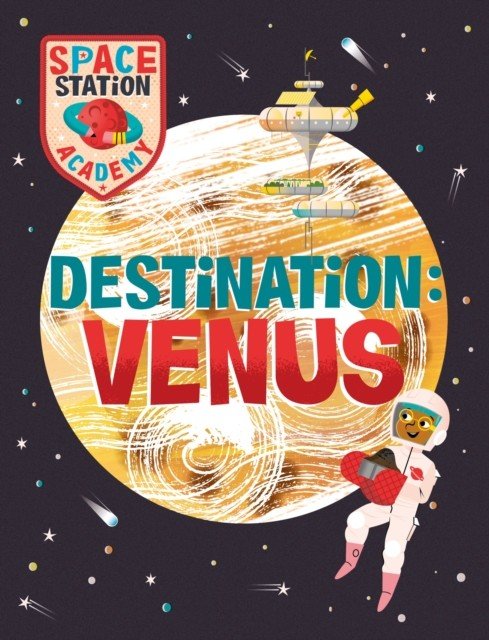 Space Station Academy: Destination: Venus (Spray Sally)(Pevná vazba)
