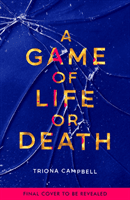 A Game of Life or Death (Campbell Triona)(Paperback / softback)