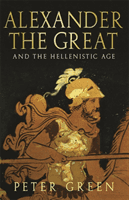 Alexander The Great And The Hellenistic Age (Green Prof Peter)(Paperback / softback)